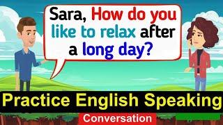 Practice English Conversation | Improve English Speaking Skills | English Conversation Practice