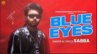 Blue Eyes (Official Video) Sabba | Jassi X | New Punjabi Songs 2025 | Latest Punjabi Songs 2025