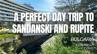 A Perfect Day Trip To Sandanski and Rupite | Bulgaria | Things To Do In Bulgaria | Visit Bulgaria