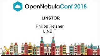 OpenNebulaConf2018 - LINSTOR - Philipp Reisner - LINBIT