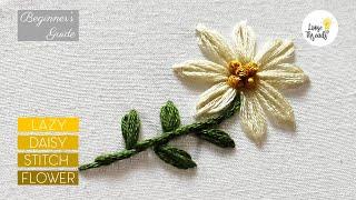 Lazy Daisy Stitch Flower  | Hand Embroidery Tutorial for Beginners | Part 3