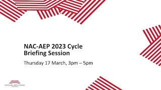 NAC-AEP 2023 Cycle Briefing Session Recording