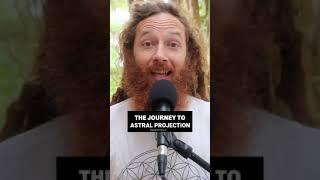 The Journey to Astral Projection #SHORTS