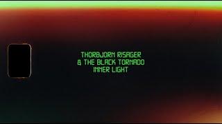 Thorbjørn Risager & The Black Tornado - Inner Light (Official Lyric Video)