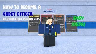 How To Become A Cadet Officer In Stateview Prison in 2023 (Easy Steps).