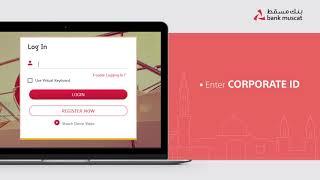 How to Login to #Bank_Muscat's Internet Banking for Corporate Customers