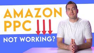 Why Your Amazon PPC May Not Be Working As Well in 2022