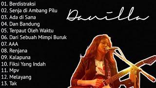 DANILLA FULL ALBUM | KUMPULAN LAGU TERBAIK