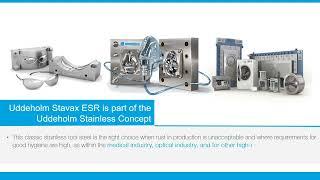 Plastic Molding: Uddeholm Stavax ESR: For small and medium inserts and cores