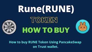 How to Buy Rune Token (RUNE) Using PancakeSwap On Trust Wallet OR MetaMask Wallet