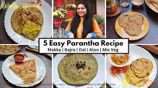 5 Easy breakfast #Paranthe for winters | Moong Dal | Aloo Bathua | Makka | Bajra | Mix Veg Parantha