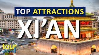 Amazing Things to Do in Xi'an & Top Xi'an Attractions