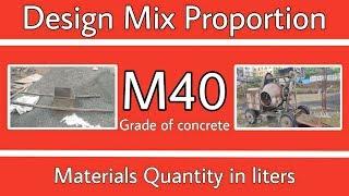 M40 grade of concrete | Design mix proportion of concrete | Volume batching