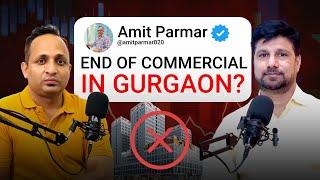 Could The End of Commercial in Gurgaon? | Commercial Scam | Must Watch