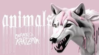 Call Me Karizma - Animals (Official Audio)