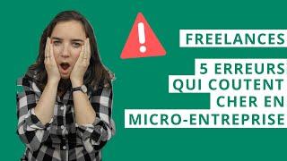 5 erreurs qui coûtent cher en micro-entreprise