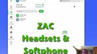 ZAC Headsets and Softphone