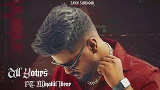 ALL YOURS - ZAYN SIDDIQUI - #HARDCHOICES - OFFICIAL MUSIC VIDEO 2024