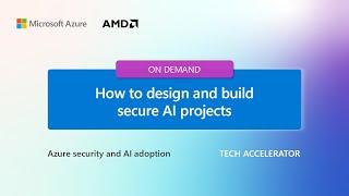 How to design and build secure AI projects with Azure