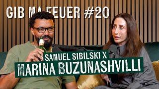 SAMUEL SIBILSKI : GIB MA FEUER #20 - MARINA BUZUNASHVILLI (Die #1 Frau im Deutschrap-Kosmos)