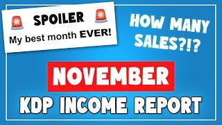 KDP Income Report November | My Best Month EVER on Amazon KDP