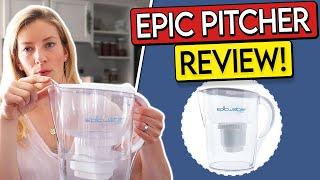 Epic Pure & Epic Nano Water Filter Pitcher Review – Should You Buy?!