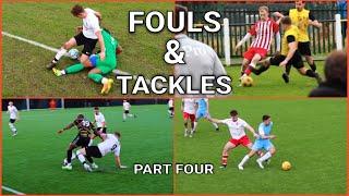 Fouls, Tackles & Football Drama Part 4 | Sunday League & Non League Compilation 