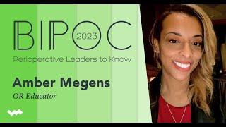 BIPOC Perioperative Leaders to Know: Amber Megens