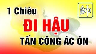 Cờ Tướng Khai Cuộc Học 1 Chiêu Đi Hậu TẤN CÔNG ÁC ÔN Xuất Quân Đỉnh Cao Hay Nhất