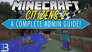 A Complete Admin Guide to Citizens (Get NPCs on Your Minecraft Server!)