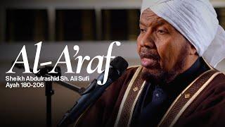 Surah Al-A'raf Verses 180 - 206  | Sheikh Abdulrashid Sh. Ali Sufi