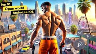 Top 10 OPEN WORLD GAMES for ANDROID | Best New Open World Games for Android & iOS 2024