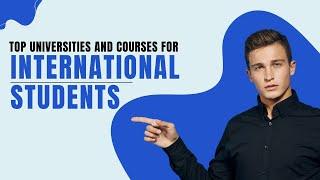 Top universities and courses for international students @oasisvisas