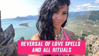 Reversing a love spell/ or all ritual workings