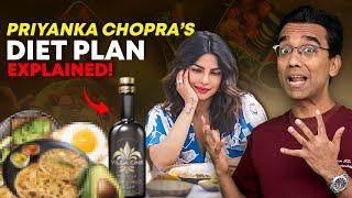 Dr. Pal reacts to Priyanka Chopra's Diet Plan!