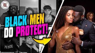 Black Men Do Protect Black Women