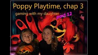 Gaming w/my kid (Poppy Playtime, chpt 3)