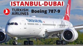 Trip Report|Turkish Airlines economy class |Boeing787-9 Dreamliner| Istanbul-Dubai