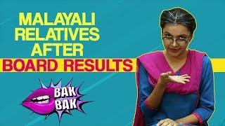 Malayali Relatives After Board Results | BakBak