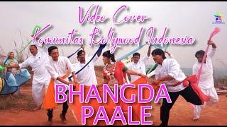 BHANGDA PALE  Recreate Bollywood song KOMUNITAS BOLLYWOOD INDONESIA | SHAHRUKH KHAN | SALMAN KHAN