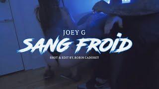 Joey G - Sang Froid (Vidéoclip Officiel)