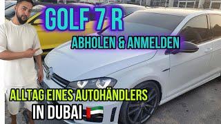 Autohändler in Dubai zeigt seinen Alltag  Auto anmelden Ablauf - Golf 7 R