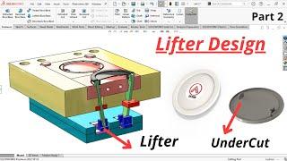 How to make a lifter design for injection Molding in solidworks 2/4