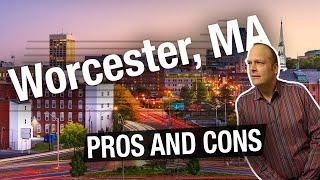 Living In Massachusetts | Pros and Cons of Living In Worcester Massachusetts