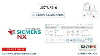 Lecture-6 NX CAD 3D Curve Commands & Practice