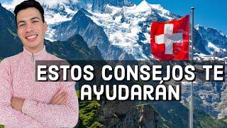 Estos 4 consejos te pueden ayudar cuando vengas a Suiza 