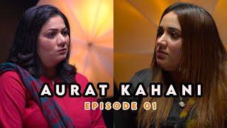 AURAT KAHANI Episode 01