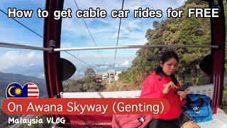 How to ride Awana Skyway for FREE! Genting Cable Car