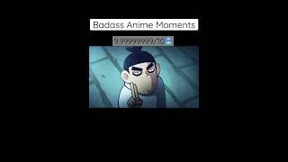 Badass Anime Moments  #anime #badassanime #animeedit #shorts #scissorseven #fyp #topanime #master