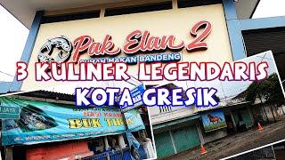 KULINER LEGENDARIS KOTA GRESIK | 3 TEMPAT KULINER